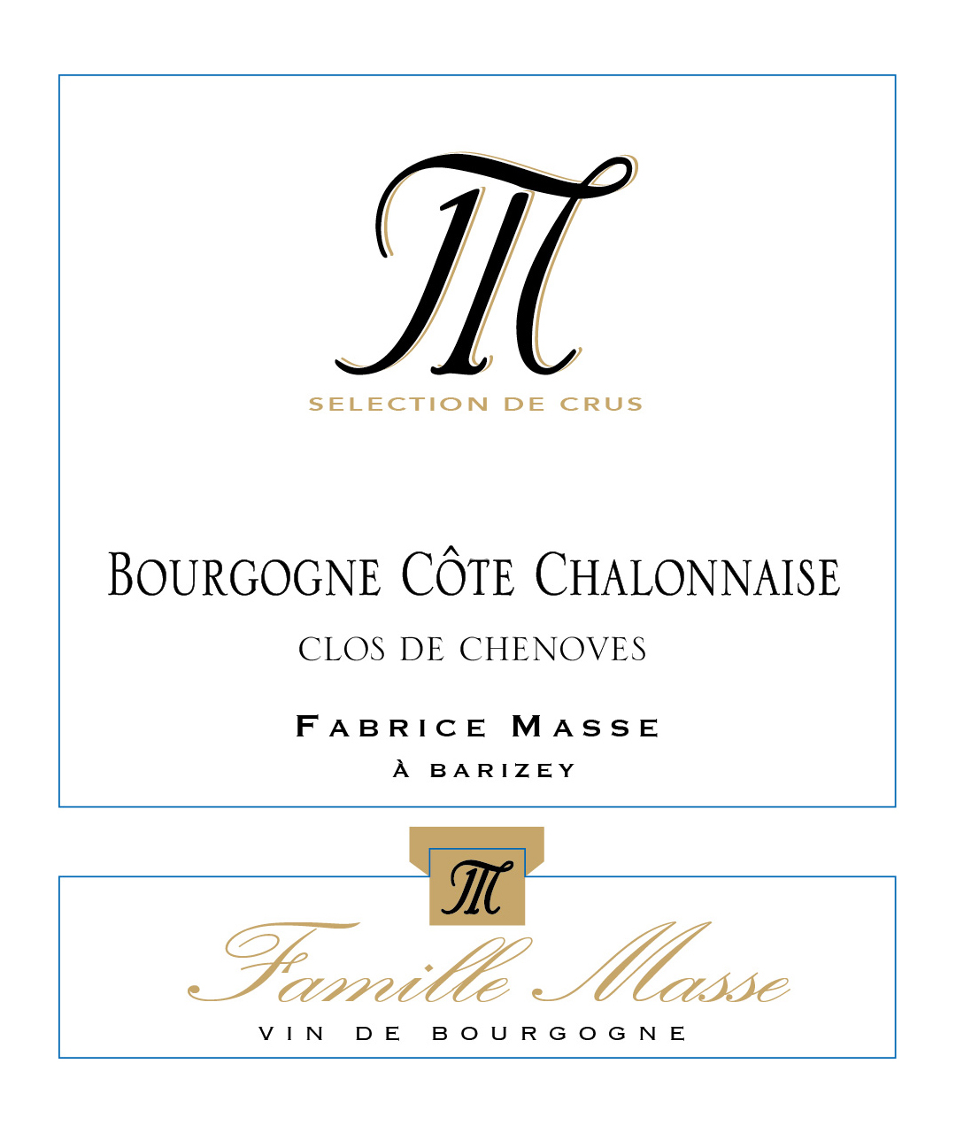 Bourgogne Côte Chalonnaise "Clos de chenôves" Rouge